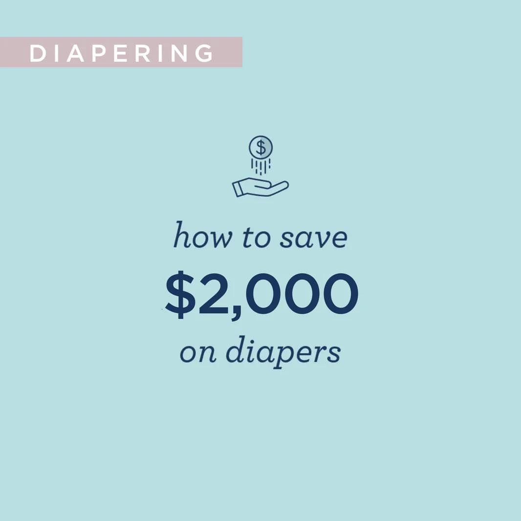 How to Save $2000: A Cost Comparison of Esembly Cloth Diapers vs Disposables