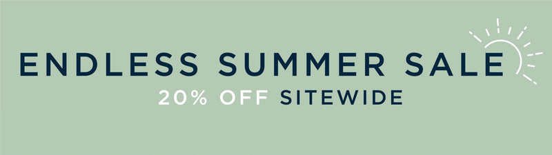 <p>Endless Summer Sale. 20% off sitewide</p>